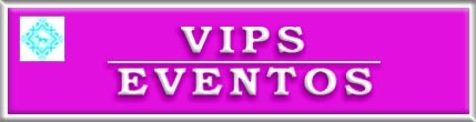 Vips / Eventos